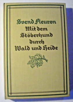 Mit dem Stöberhund durch Wald und Heide von Svend Fleuron